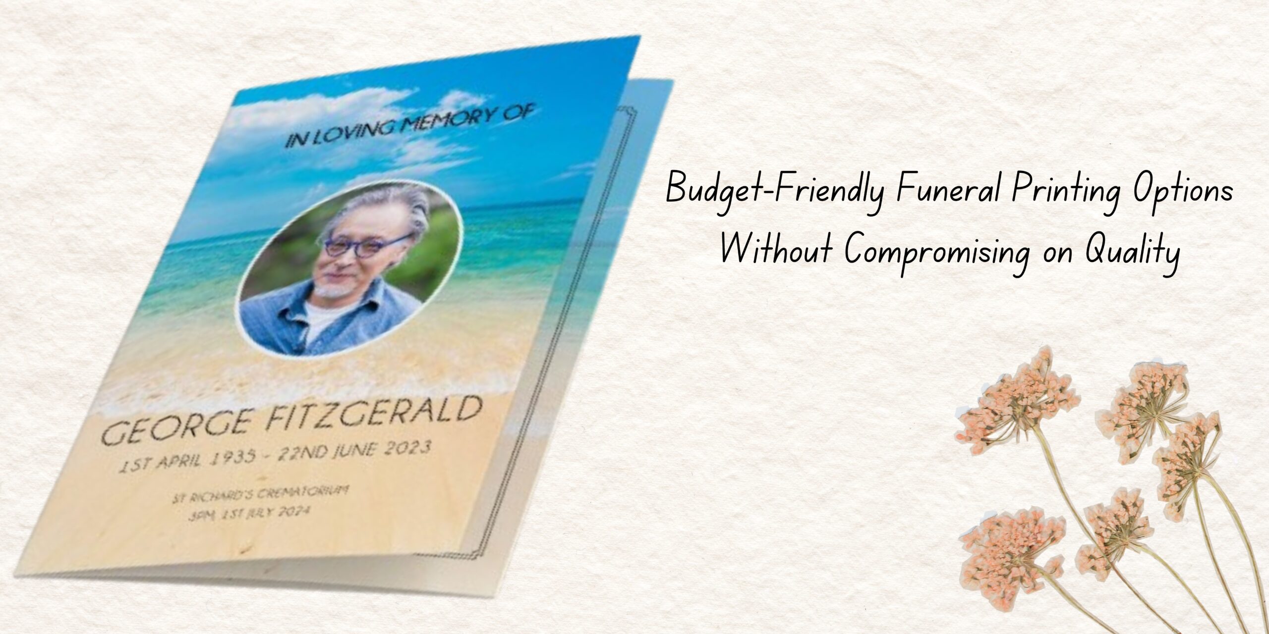 Budget-Friendly Funeral Printing Options Without Compromising on Quality